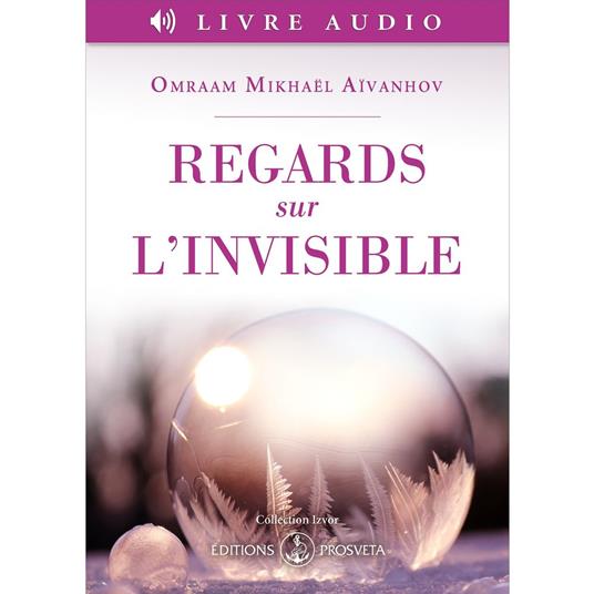 Regards sur l’invisible