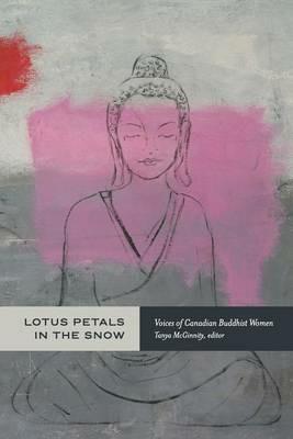 Lotus Petals in the Snow: Voices of Canadian Buddhist Women - cover