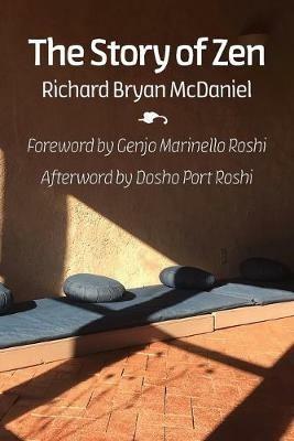 The Story of Zen - Richard Bryan McDaniel - cover