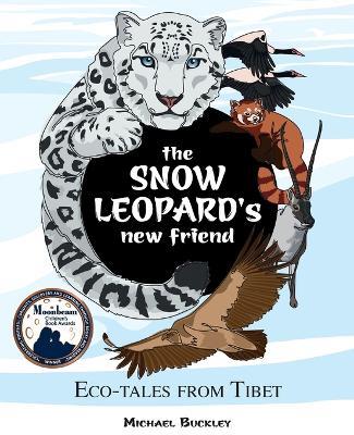 The Snow Leopard's New Friend - Michael Buckley - cover