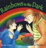 Rainbows in the Dark