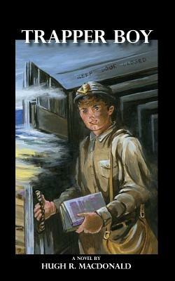 Trapper Boy, a Novel - Hugh R MacDonald - cover