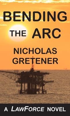 Bending the ARC - Nicholas Gretener - cover