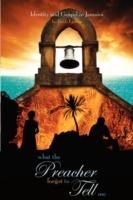 What the Preacher Forgot to Tell Me: Identity and Gospel in Jamaica