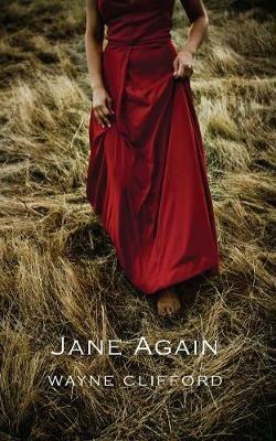 Jane Again: Poems - Wayne Clifford - cover