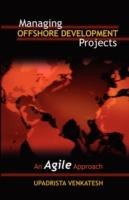Managing Offshore Development Projects: An Agile Approach