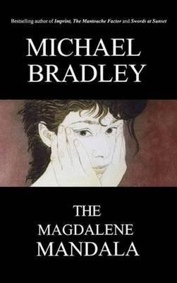 The Magdalene Mandala - Michael Bradley - cover