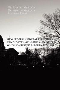 2004 Politicians - Austin Mardon,Ernest Mardon - cover