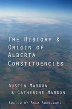 The History and Origin of Alberta Constituencies