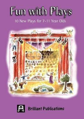 Fun with Plays: 10 New Plays for 7-11 Year Olds - Moira Andrew,Paul Copley,Stan Barrett - cover