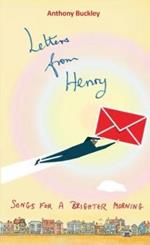 Letters from Henry: Songs for a brighter morning