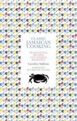 Classic Jamaican Cooking: Traditional recipes and herbal remedies