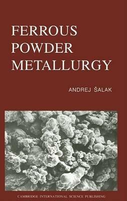Ferrous Powder Metallurgy - Andrej Salak - cover