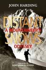 Distant Snows: A Mountaineer's Odyssey