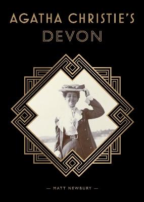 Agatha Christie's Devon - Matt Newbury - cover