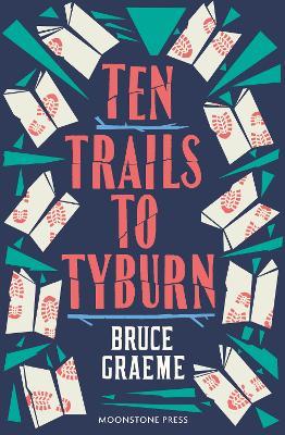 Ten Trails to Tyburn - Bruce Graeme - cover