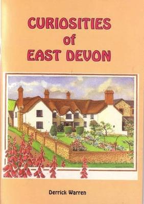 Curiosities of East Devon - Derrick Warren - cover