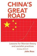 China's Great Road: Lessons for Marxist Theory