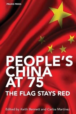 People's China at 75 - The Flag Stays Red - cover