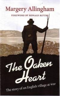The Oaken Heart: The Story of an English Village at War - Margery Allingham,Ronald Blythe - cover