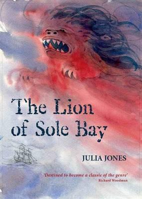 The Lion of Sole Bay - Julia Jones - cover