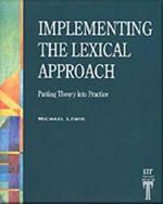 Implementing the Lexical Approach: Putting Theory into Practice