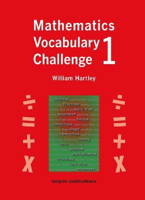 Mathematics Vocabulary Challenge One: 36 Blackline Worksheets Ages 5-7 - William Hartley - cover