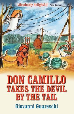 Don Camillo Takes The Devil By The Tail: No. 7 in the Don Camillo Series - Giovanni Guareschi - cover