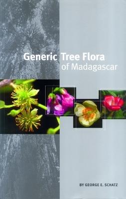 Generic Tree Flora of Madagascar - George Edward Schatz - cover