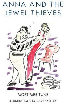 Anna and the Jewel Thieves - Mortimer Tune - cover