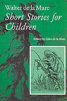 Walter de la Mare, Short Stories for Children - Walter de la Mare - cover