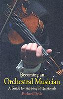 Becoming an Orchestral Musician: A Guide for Aspiring Professionals