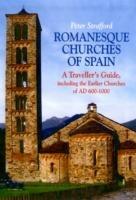 Romanesque Churches of Spain: A Traveller's Guide