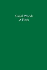 Canal Wood: A Flora