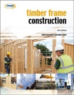 Timber Frame Construction - Robin Lancashire,Lewis Taylor - cover