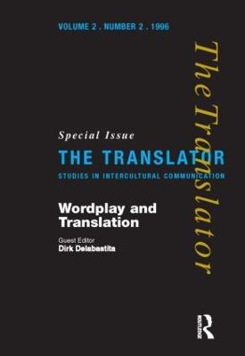 Wordplay and Translation: Special Issue of 'The Translator' 2/2 1996 - cover