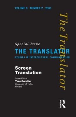 Screen Translation: Special Issue of The Translator (Volume 9/2, 2003) - cover