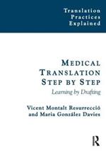 Medical Translation Step by Step: Learning by Drafting
