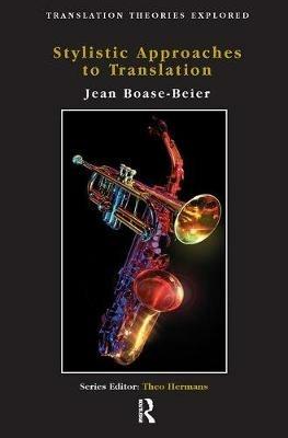 Stylistic Approaches to Translation - Jean Boase-Beier - cover