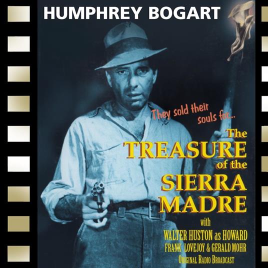 Treasure of the Sierra Madre, The