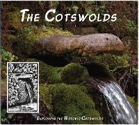 The Cotswolds: Exploring the Historic Cotswolds - Nicholas Reardon - cover