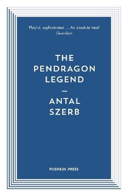 The Pendragon Legend - Antal Szerb - cover