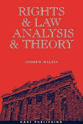 Rights and Law, Analysis and Theory - Andrew Halpin - cover