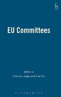 EU Committees: Social Regulation, Law and Politics - cover