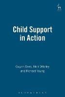 Child Support in Action - Gwynn Davis,Nicholas Wikeley,Richard Young - cover