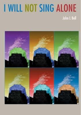 I Will Not Sing Alone - J. L. Bell - cover