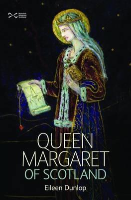 Queen Margaret of Scotland - Eileen Dunlop - cover