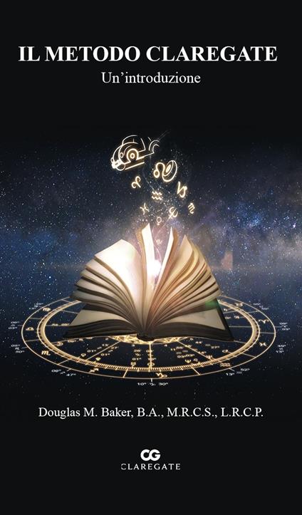 Il Metodo Claregate - Dr Douglas M. Baker - ebook