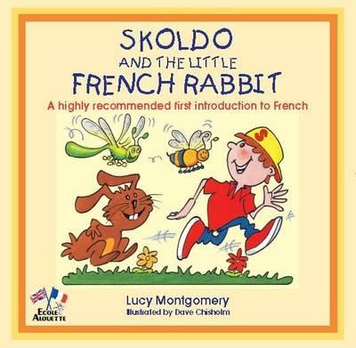 Skoldo and the Little French Rabbit - Lucy Montgomery - cover