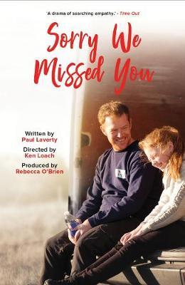 Sorry We Missed You - Paul Laverty,Ken Loach,Rebecca O'Brien - cover